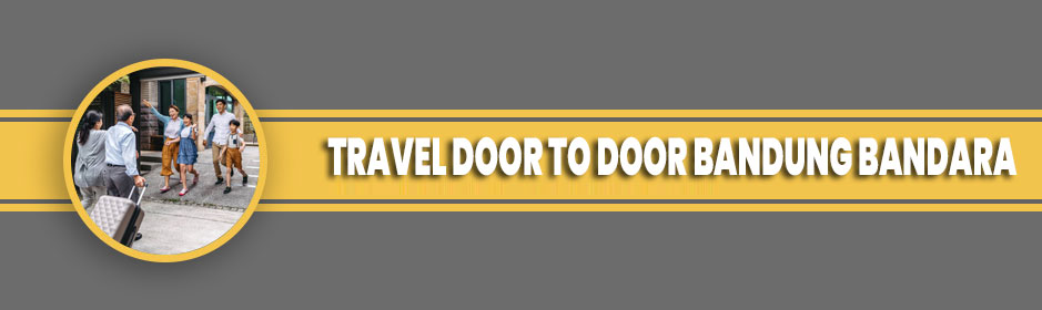 travel-door-to-door-bandung-bandara-2025